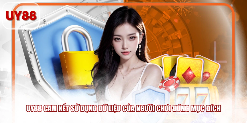 UY88 cam kết sử dụng dữ liệu của người chơi đúng mục đích 